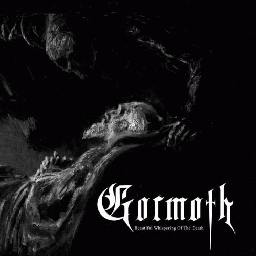 Gormoth : Beautiful Whispering of the Death